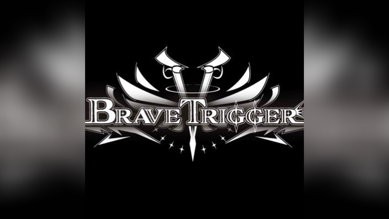 Brave Trigger